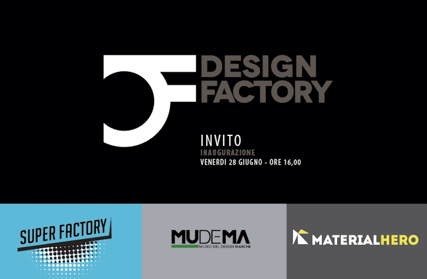 MUDEMA - Museo del Design delle Marche - Inaugurazione Design Factory Lab - 28 giugno in Poliarte Ancona